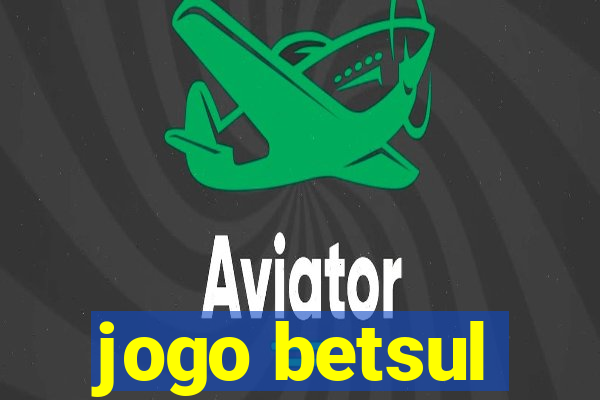 jogo betsul